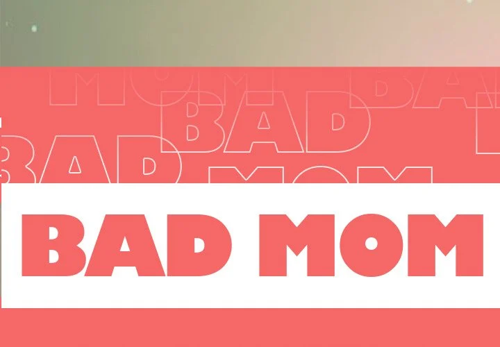 Bad Mom image