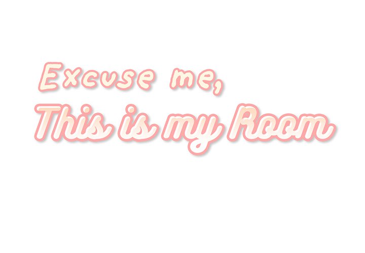 Excuse me, This is my Room image