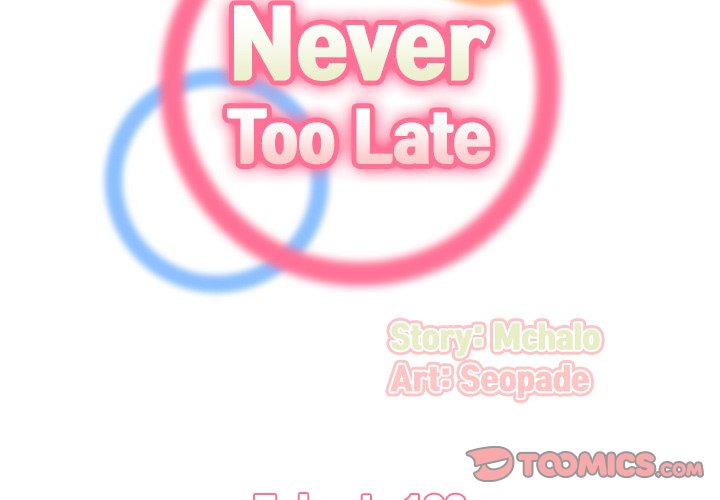 Never Too Late image