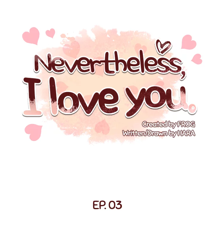 Nevertheless, I love you image