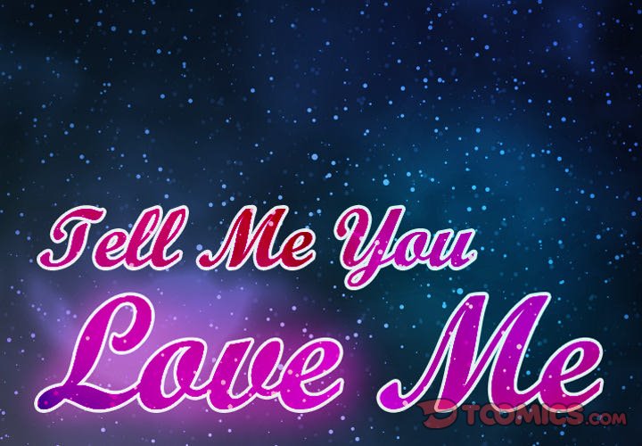 Tell Me You Love Me image