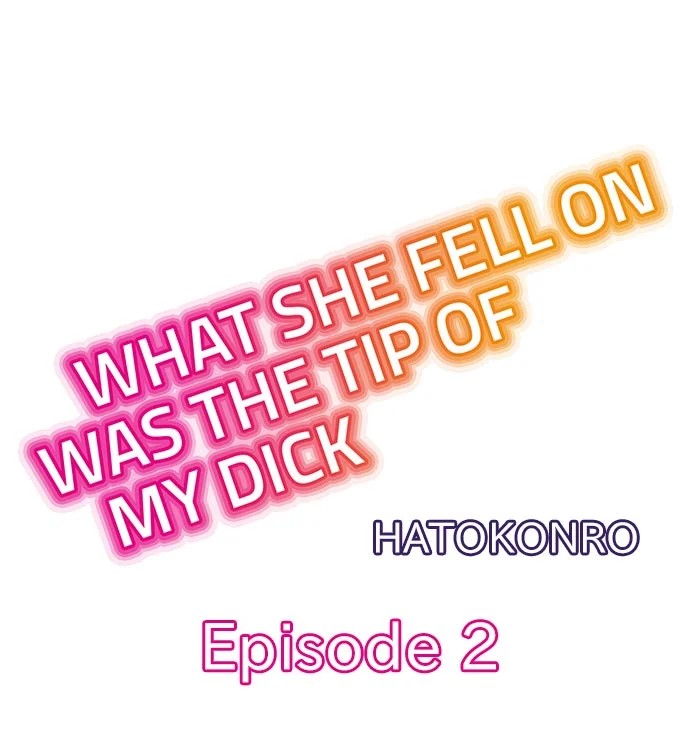 What She Fell on Was the Tip of My Dick image
