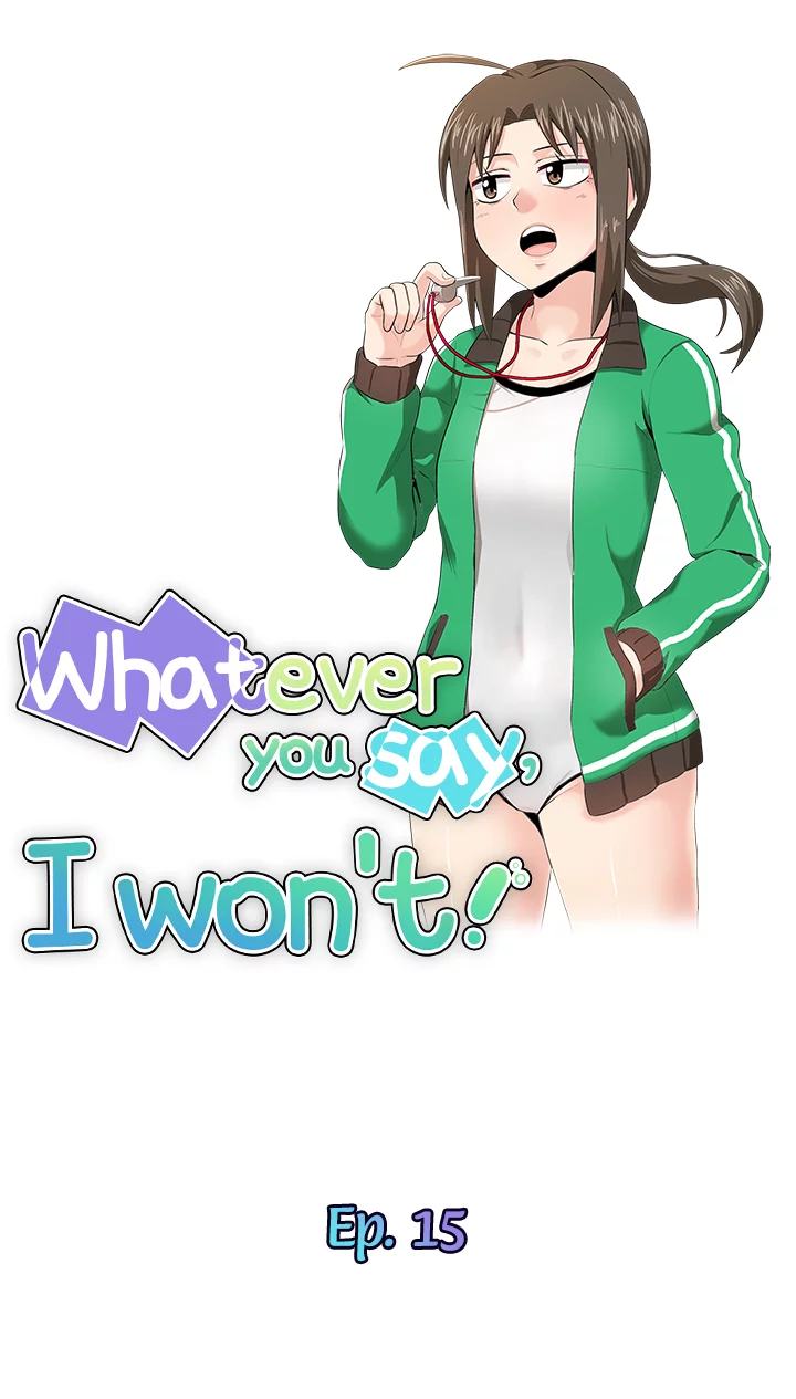 Whatever you say, I won’t! image